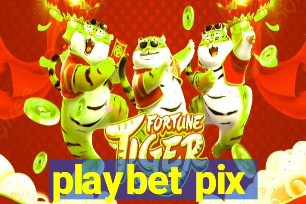 playbet pix